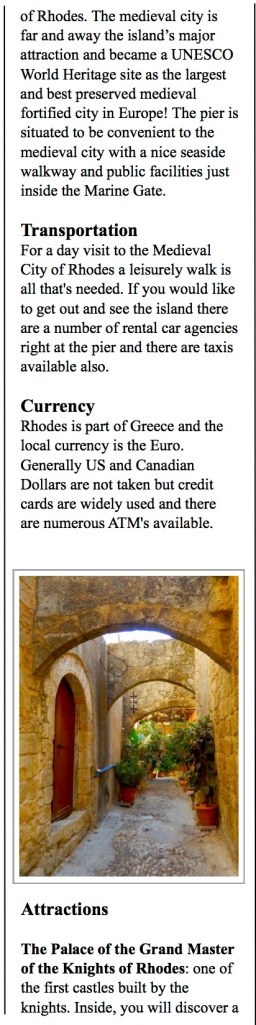 The Medieval City is located very near where cruise ships dock.