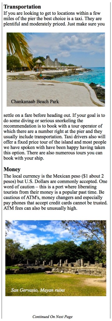 Cozumel is a gateway to spectacular Mayan ruins.