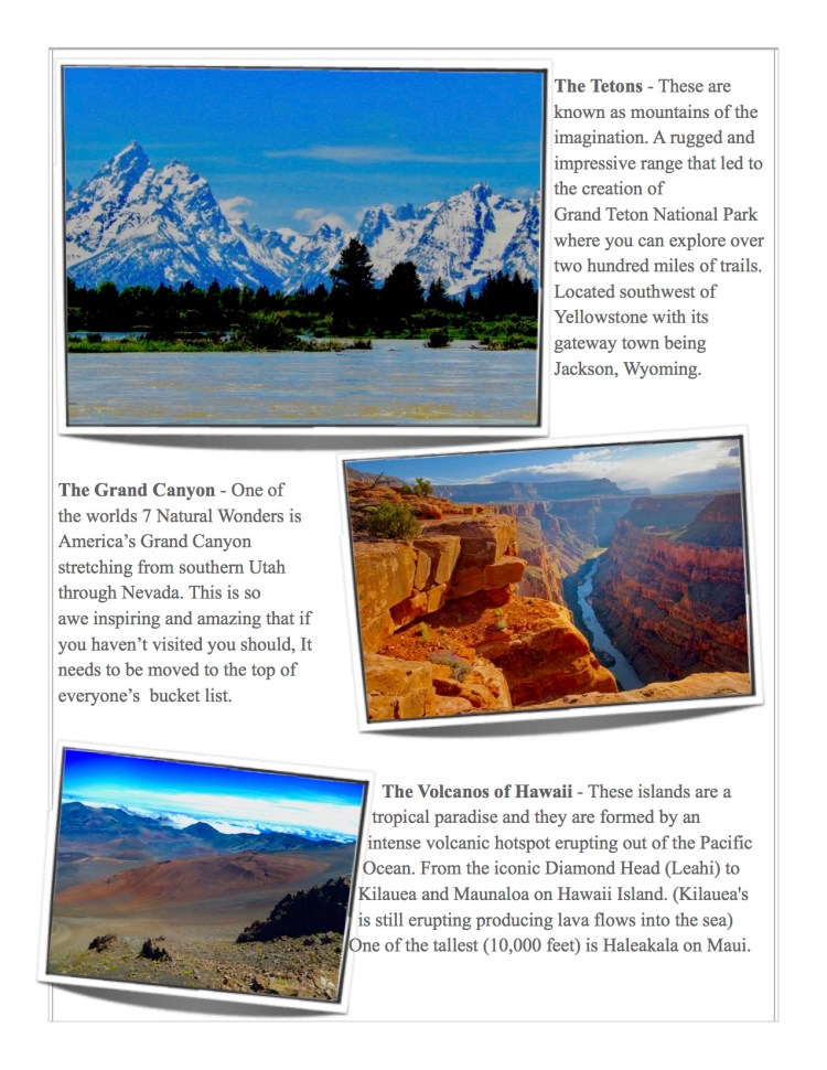 Featured here are the Teton Mountain range, the Grand Canyon a Natural Wonder of the World, and the volcanoes of Hawaii.